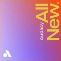 AUDACY - THIS WEEK'S NEW MSIC ON AUDACY ALL NEW